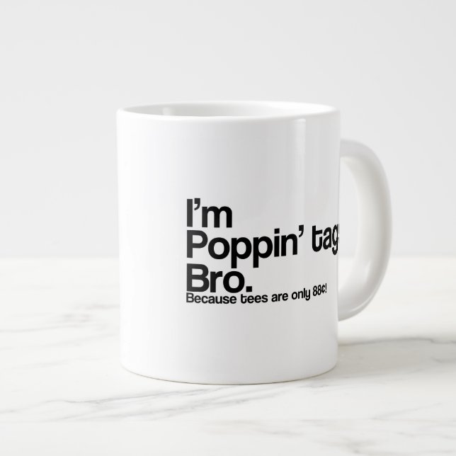 Poppin' Tags Bro Jumbo-Tasse (Vorderseite Rechts)