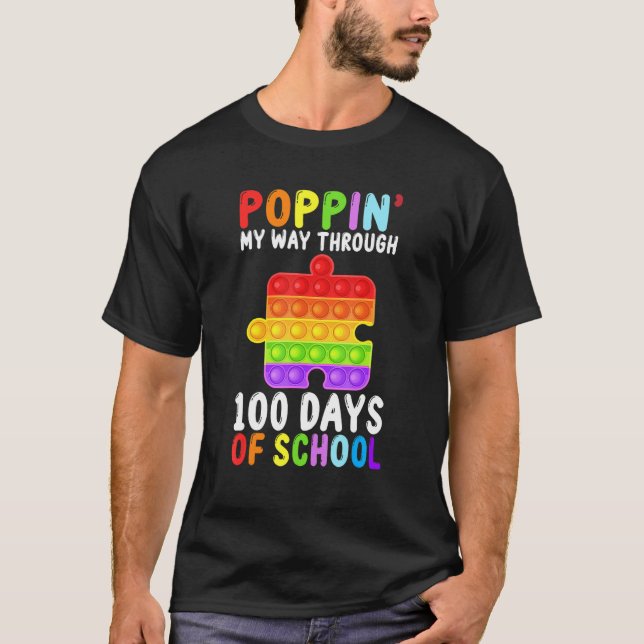 Popping My Way Through 100 Days Of School Fidget P T-Shirt (Vorderseite)