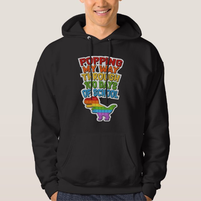Popping My Way Through 100 Days Of School Rex Dino Hoodie (Vorderseite)
