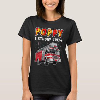 Poppy Birthday Crew Party Feuerwehrwagen Junge Kin T-Shirt