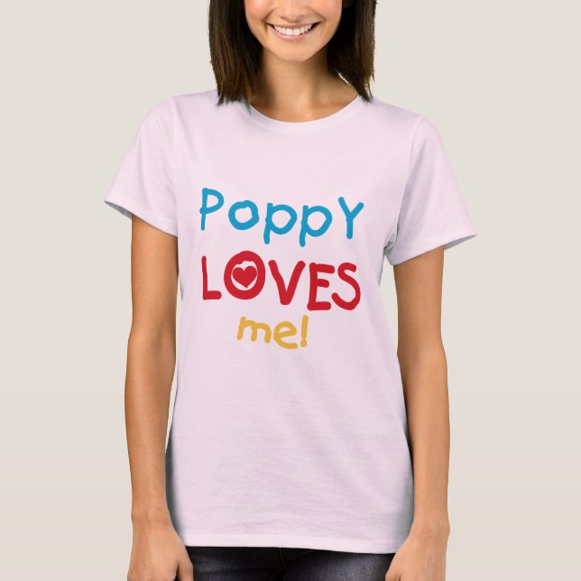 Poppy Lieben Me T - Shirt und Geschenke (Vorderseite)