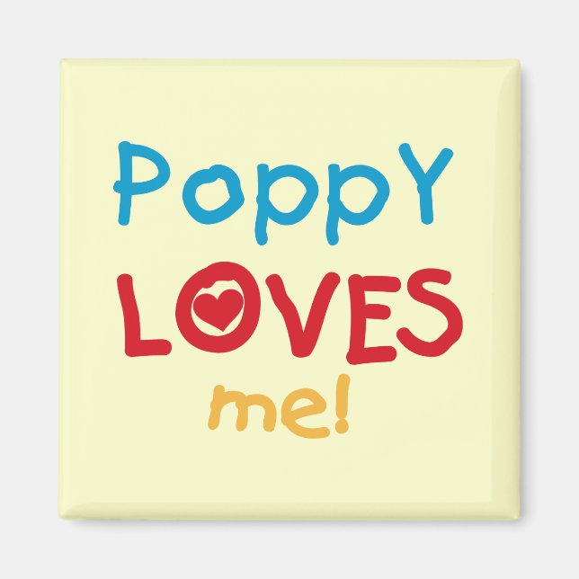 Poppy Lieben Me T - Shirt und Geschenke Magnet (Vorne)