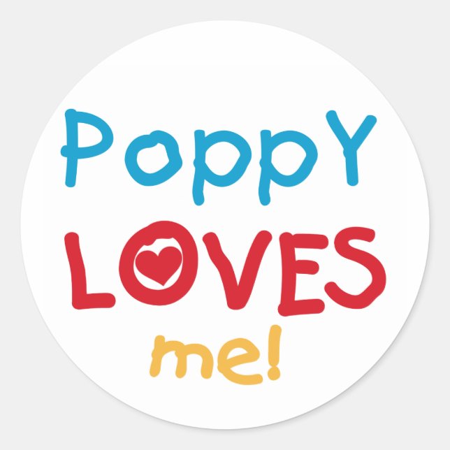 Poppy Lieben Me T - Shirt und Geschenke Runder Aufkleber (Vorderseite)