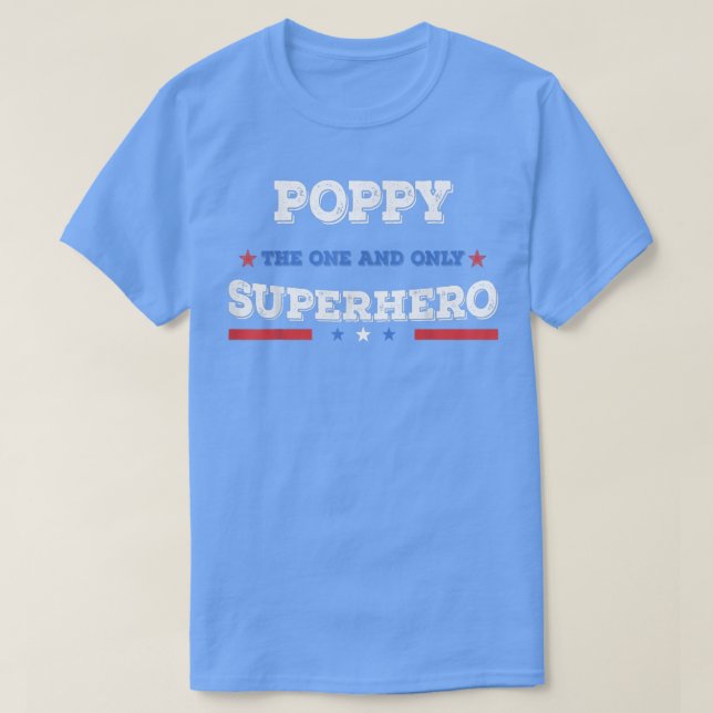 Poppy Superdad superhero superdad father hero star T-Shirt (Design vorne)