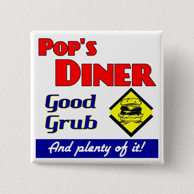 Pops Diner Kitchen Sprichwort Pinback Button (Vorderseite)