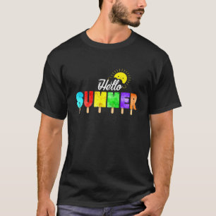 Popsicle Hello Summer Vacacation Ice Cream T-Shirt