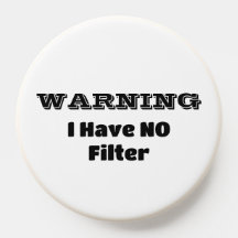 "AVERTISSEMENT JE N'AI PAS DE Filtre" Drôle Phrase