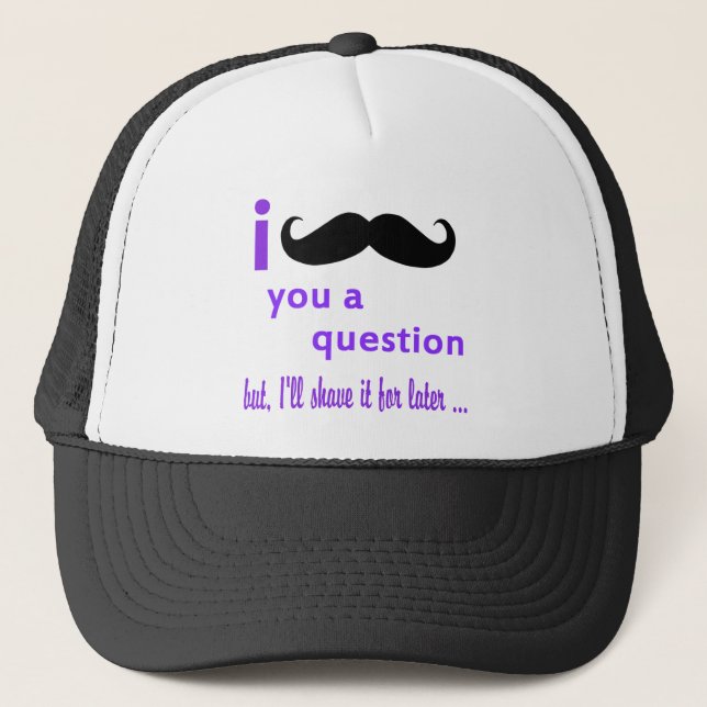 Popular Best i mustache you a Question t Shirt Truckerkappe (Vorderseite)
