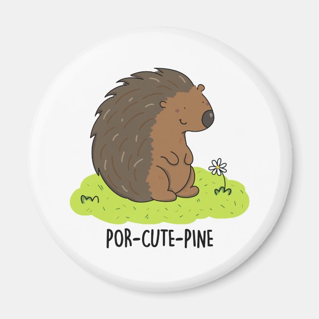 Por-Niedlich-Pine Funny Porcupine Pun Magnet (Vorne)