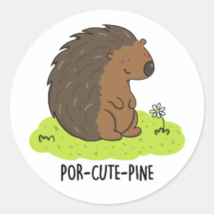 Por-Niedlich-Pine Funny Porcupine Pun Runder Aufkleber