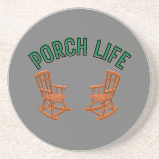 Porch Life Getränkeuntersetzer (Vorne)
