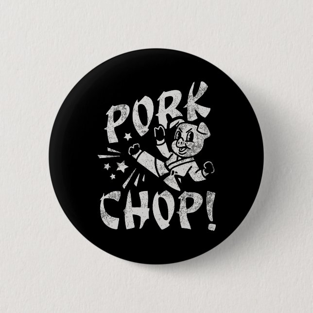 Pork Chop Sarcatic Karate Pig  Button (Vorderseite)
