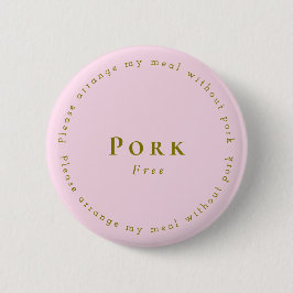 Pork-Free Request Badge, Light pink Button