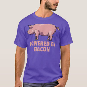 Pork Pig Meat Breakfast BBQ Bacon - Powered By Bac T-Shirt