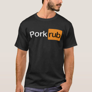 "Pork Rub" Funny GRILLEN Barbecue T-Shirt