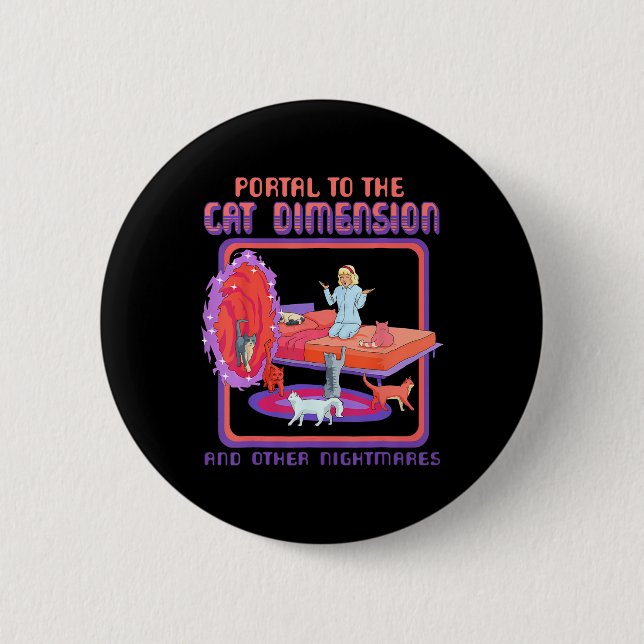 Portal zur Cat Dimension Funny Cat Kitten Lover Button (Vorderseite)