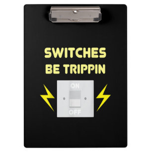 Porte-bloc Commutateurs Be Trippin - Cadeau Électricien