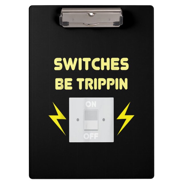 Porte-bloc Commutateurs Be Trippin - Cadeau Électricien (Devant)
