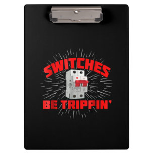 Porte-bloc Commutateurs Be Trippin Funny Electrician Cadeau