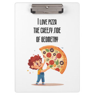 Porte-bloc "I Love Pizza : The Cheesy Side of Geometry" drôle