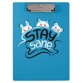 Porte-bloc Stay Sane Funny Madness Typographie