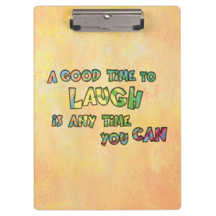 Porte-bloc UN BON TiME POUR RIRE C'EST ANy TiME YOU CAN