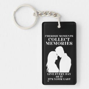 porte - clé acrylique "CHERISH MOMENTS..."