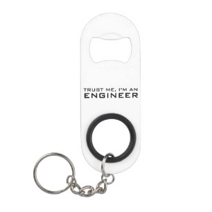 Porte-clé Décapsuleur Faites-moi confiance, je suis ingénieur
