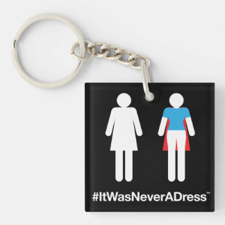 porte - clé #ItWasNeverADress