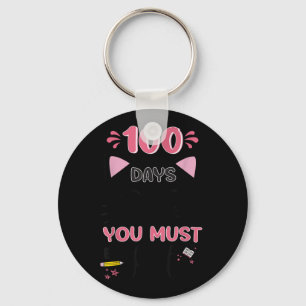 Porte-clés 100ème Jour De L'École Vous Devez Être Kitten Chat