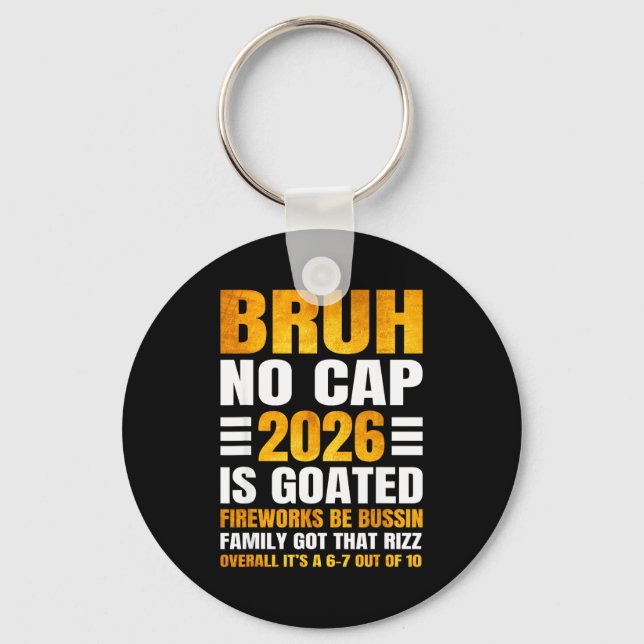 Porte-clés 2026 New Year's Bruh No Cap Countdown Bussin Funny (Recto)