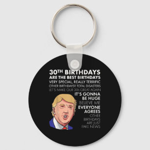 Porte-clés 30e Anniversaire Cadeau Funny Trump Citation Shirt