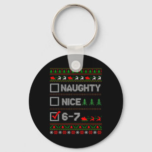 Porte-clés 6-7 Mème Nice Naughty 67 Noël Brain Rot Drôle