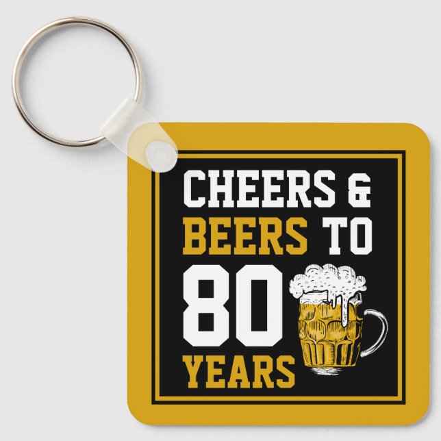 Porte-clés 80e anniversaire Cheers & Bières à 80 ans (Recto)