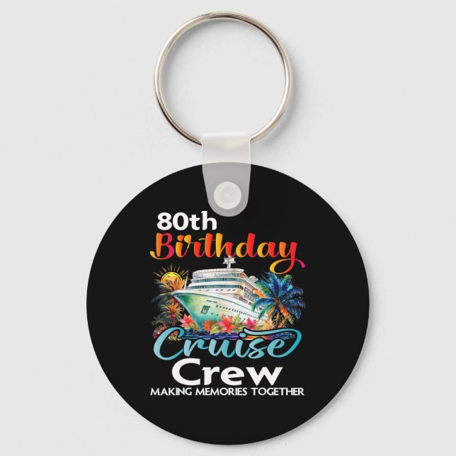 Porte-clés 80e anniversaire de croisière Crew Friends Famille (Recto)