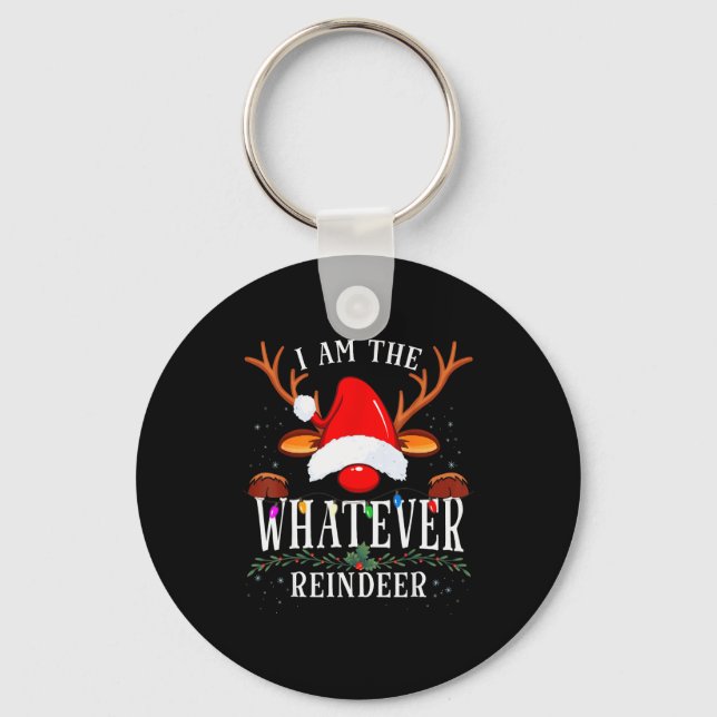 Porte-clés 99 I Am The Whatever Reindeer Christmas Family Uni (Recto)