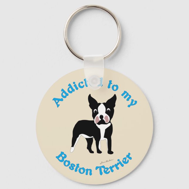 Porte-clés Addicité à My Boston Terrier (Recto)