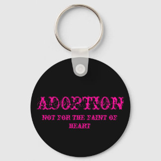 Porte-clés adoption pas pour les faibles de coeur keychain ro