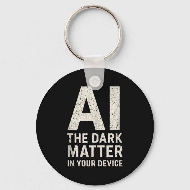 Porte-clés Ai Dark Ogy _ Science &amp; Tech Gift Slogan Tank  (Recto)