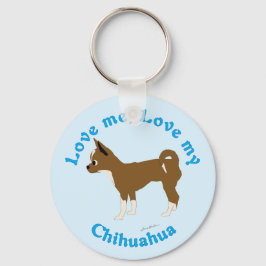Porte-clés Aimez-Moi, Aimez Mon Chihuahua