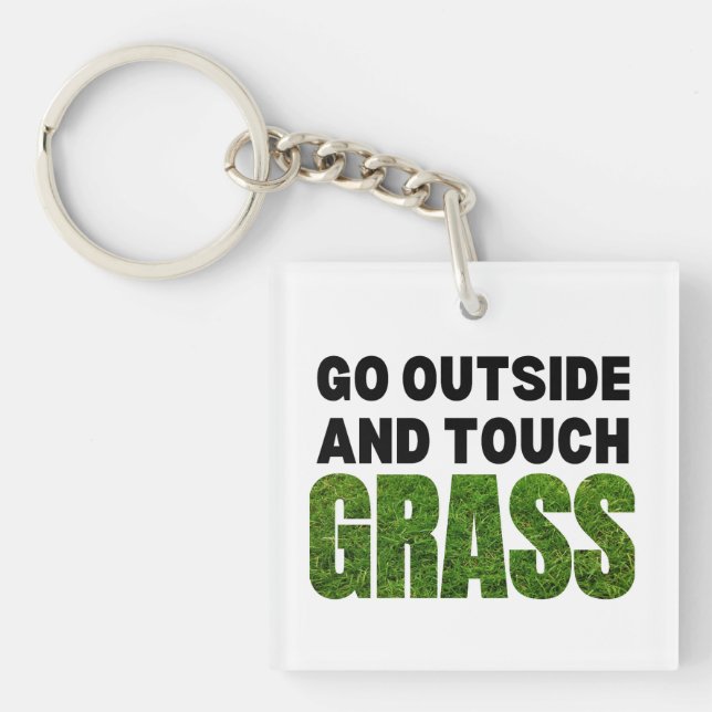 Porte-clés ALLER À L'EXTÉRIEUR DE TOUCH GRASS Humour drôle (Devant)