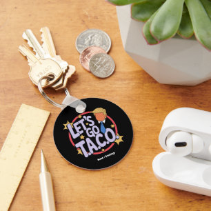 Porte-clés Allez Taco Funny Design Citation audacieuse Hommes