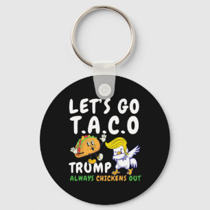 Porte-clés Allons Taco Drôle Trump Toujours Se Défile 28