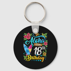 Porte-clés Aloha C'est Mon 18e Anniversaire Surf Hawaii Plage