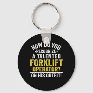 Porte-clés Amusant Forklift Opérateur Citation de pilote Idée