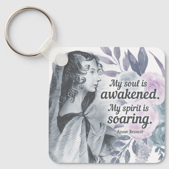 Porte-clés Anne Bronte Citation Mon Âme Est Éveillé Floral (Recto)