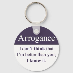 Porte-clés Arrogance