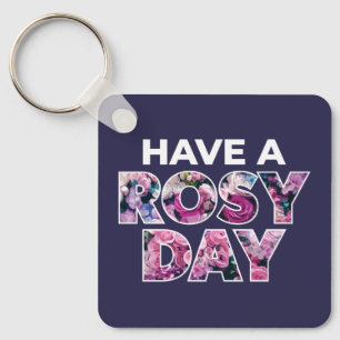 Porte-clés Art Graphique "Ayez Une Journée Rosy"