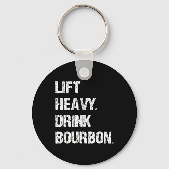 Porte-clés Ascenseur Lourd. Buvez du Bourbon. Entraînement de (Recto)