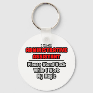 Porte-clés Assistant administratif...Travailler ma magie